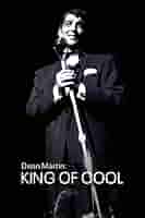 Dean Martin: King of Cool AKA King of Cool (2021) Dean Martin: King of Cool AKA King of Cool (2021)